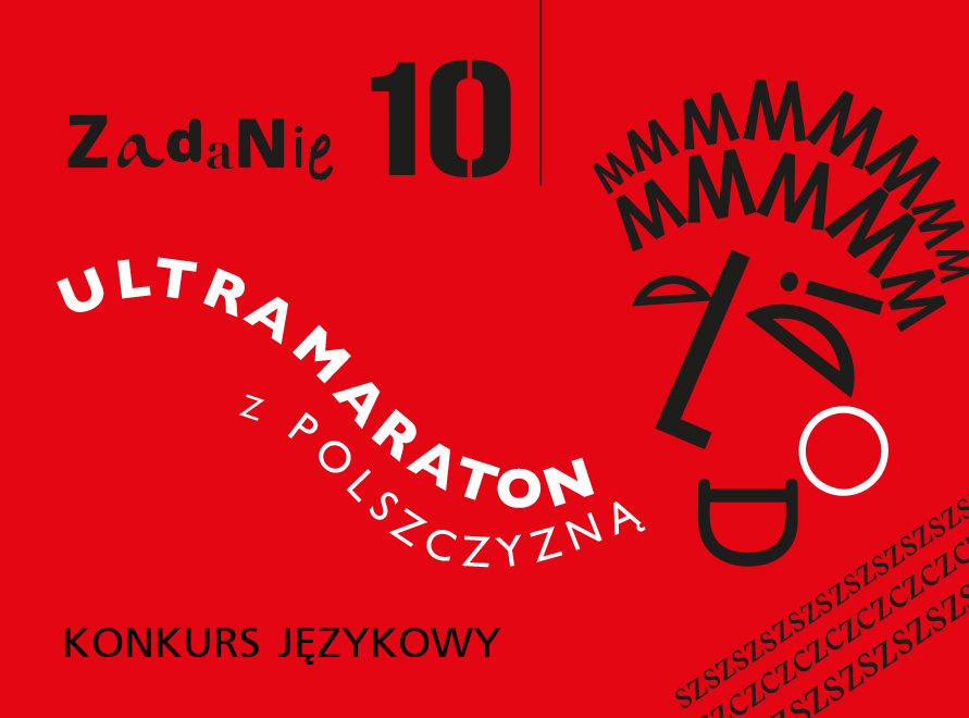 Ultramaraton z polszczyzną. ZADANIE 10 - WYNIKI